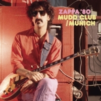 Frank Zappa - Mudd Club / Munich '80
