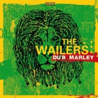 Wailers, The Dub Marley