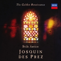 Stile Antico The Golden Renaissance  Josquin Des