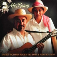 Maria Victoria & Pancho Rodriguez Mis Raices
