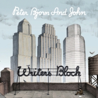 Peter, Bjorn & John Writer S Block