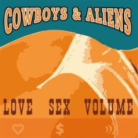 Cowboys & Aliens Love Sex Volume (orange)