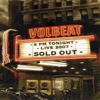 Volbeat Live - Soldout 2007