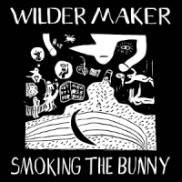 Wilder Maker Smoking The Bunny