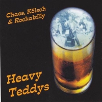 Heavy Teddys Chaos, Koelsch & Rockabilly