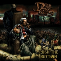 Dead Tree Seeds Push The Button