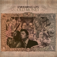 Rodriguez-lopez, Omar Old Money