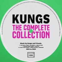 Kungs The Complete Collection