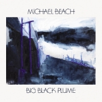 Beach, Michael Big Black Plume
