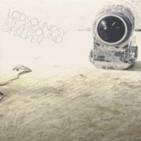 Lcd Soundsystem Sound Of Silver