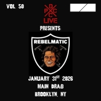 Rebelmatic Dcxpc Live Vol.50