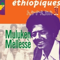 Mellesse, Muluken Ethiopiques 31 - Muluke Mellesse