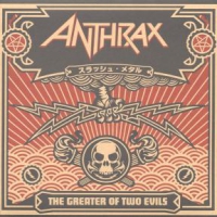 Anthrax Greater Of Two Evils -ltd-