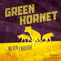 Green Hornet Never Enough -lp+cd-