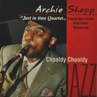 Shepp, Archie Chooldy Chooldy
