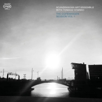Scandinavian Art Ensemble & Tomasz Stanko The Copenhagen Session Vol. 1