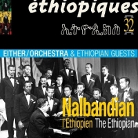 Either/orchestra & Ethiopian Guests Ethiopiques 32 - Nalbandian L Ethio