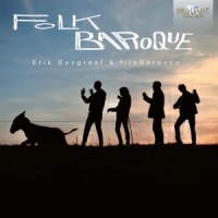 Bosgraaf, Erik & Filobarocco Folk Baroque: Speculative Music From 18th Century Polan