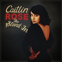 Rose, Caitlin Stand-in