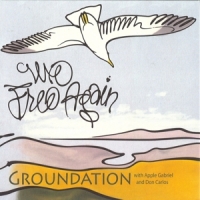 Groundation We Free Again