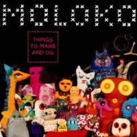 Moloko Things To Make & Do