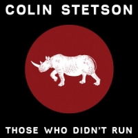 Stetson, Colin Those Who Didn T Run