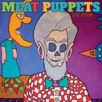 Meat Puppets Rat Farm
