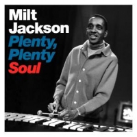Jackson, Milt Plenty Plenty Soul
