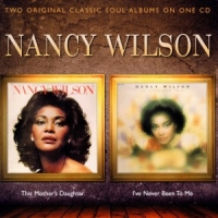Wilson, Nancy This Mother's Daughter/i've Never Been To Me