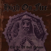High On Fire The Art Of Self Defense