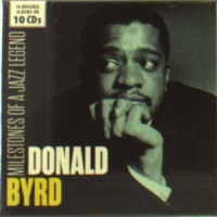 Byrd, Donald Milestones Of A Jazz Legend