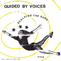 Guided By Voices Scalping The Guru