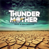 Thundermother Rock 'n' Roll Disaster