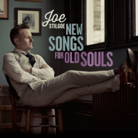 Stilgoe, Joe New Songs For Old Souls