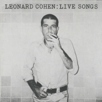 Cohen, Leonard Leonard Cohen: Live Songs