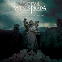 Devil Wears Prada, The Dear Love  A Beautiful Discord