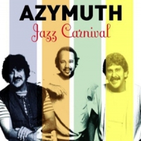 Azymuth Jazz Carnival