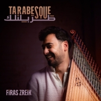 Zreik, Firas Tarabesque