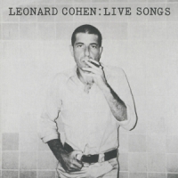 Cohen, Leonard Leonard Cohen: Live Songs