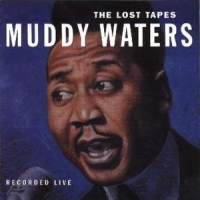 Waters, Muddy Lost Tapes