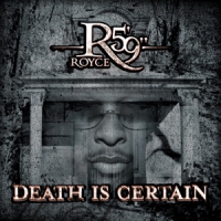 Royce Da 5'9" Death Is Certain