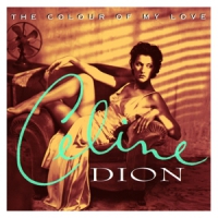 Dion, Celine The Colour Of My Love