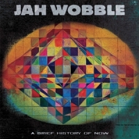 Wobble, Jah A Brief History Of Now -coloured-