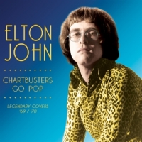 John, Elton Chartbusters Go Pop- Lgendary Covbe