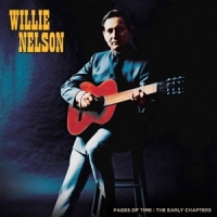Nelson, Willie Pages Of Time - The Early Chapters