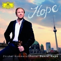 Hope, Daniel & Zurcher Kammerorcheste Hope