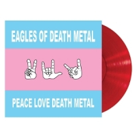 Eodm (eagles Of Death Metal) Peace Love Death Metal (red)