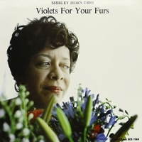Horn, Shirley -trio- Violets For Your ..-180gr