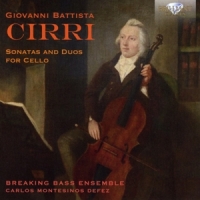 Breaking Bass Ensemble & Carlos Montesinos Defez Cirri: Sonatas And Duos For Cello