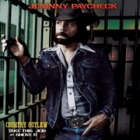Paycheck, Johnny Country Outlaw - Take This Job & Shove It -coloured-
